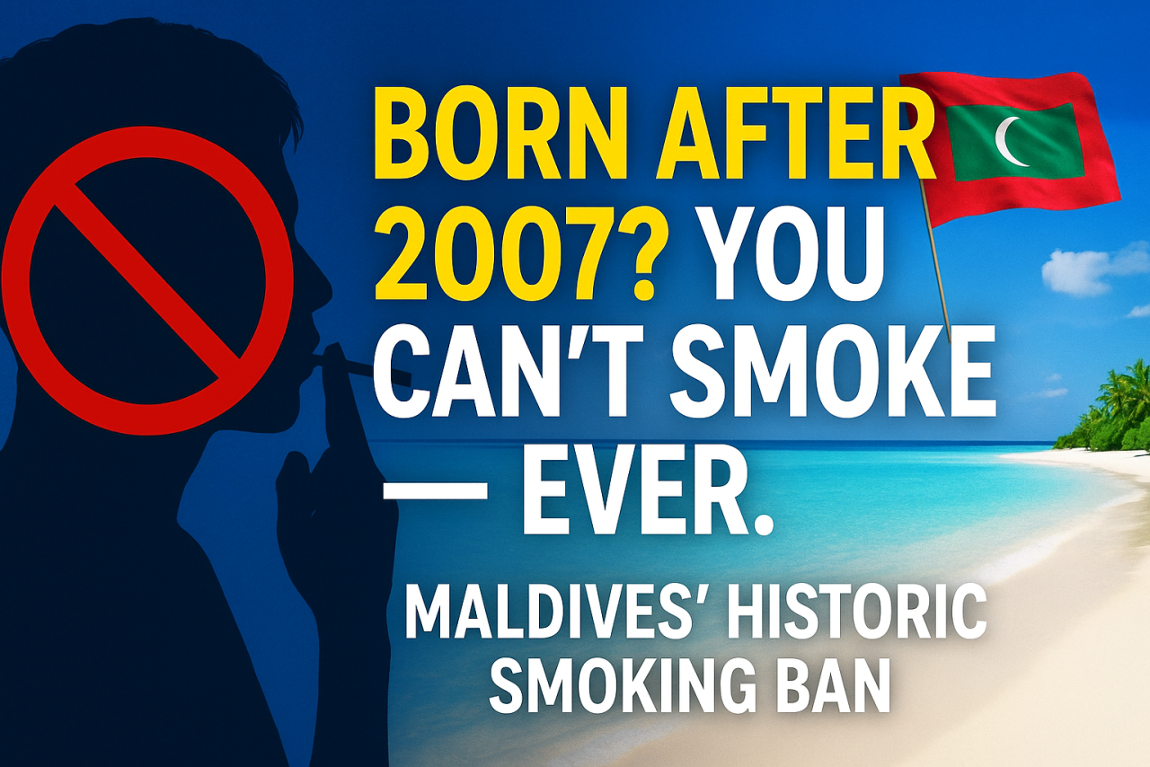 Maldives Pioneers the World's Only 'Generational' Smoking Ban