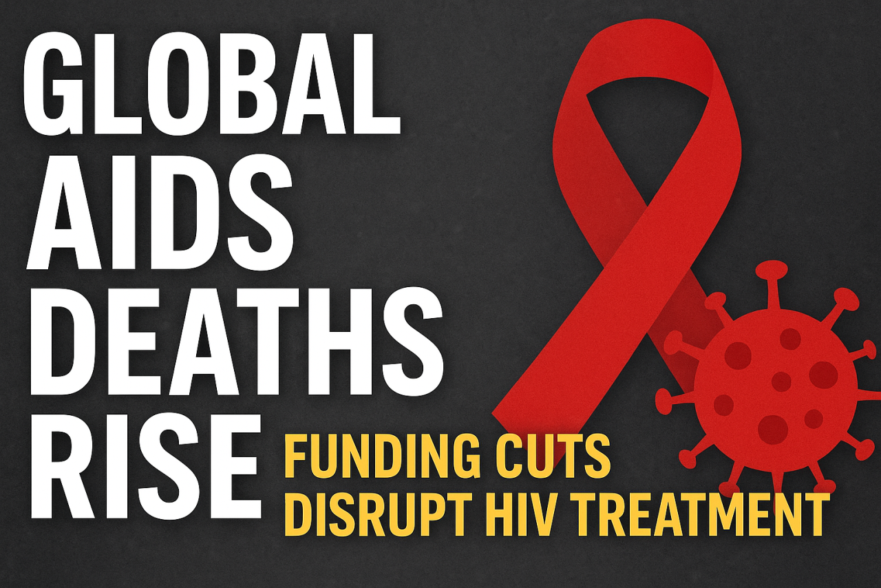 Global Funding Cuts Trigger Rise in AIDS Deaths, Warns UN