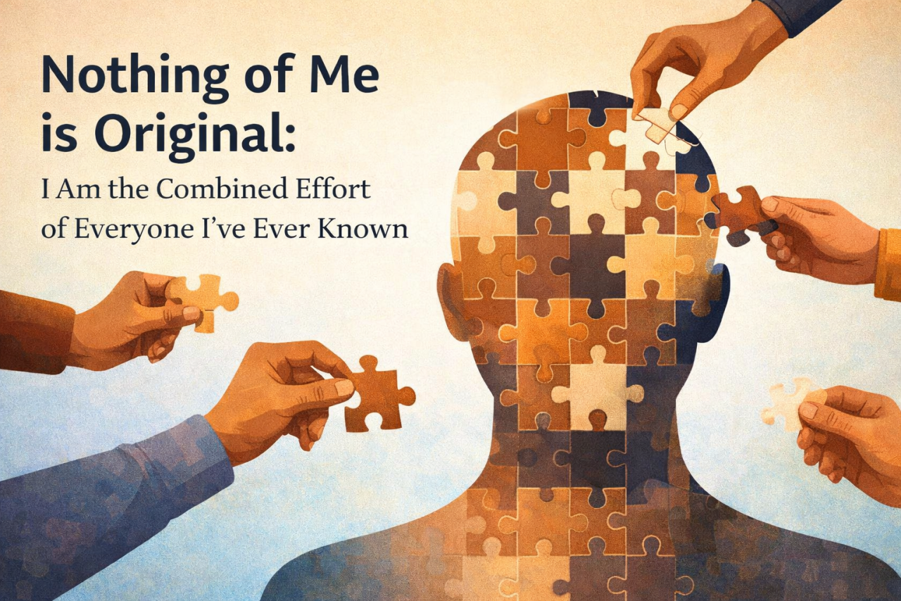 You Are Not Self-Made: The Hidden Truth About Who You Really Are