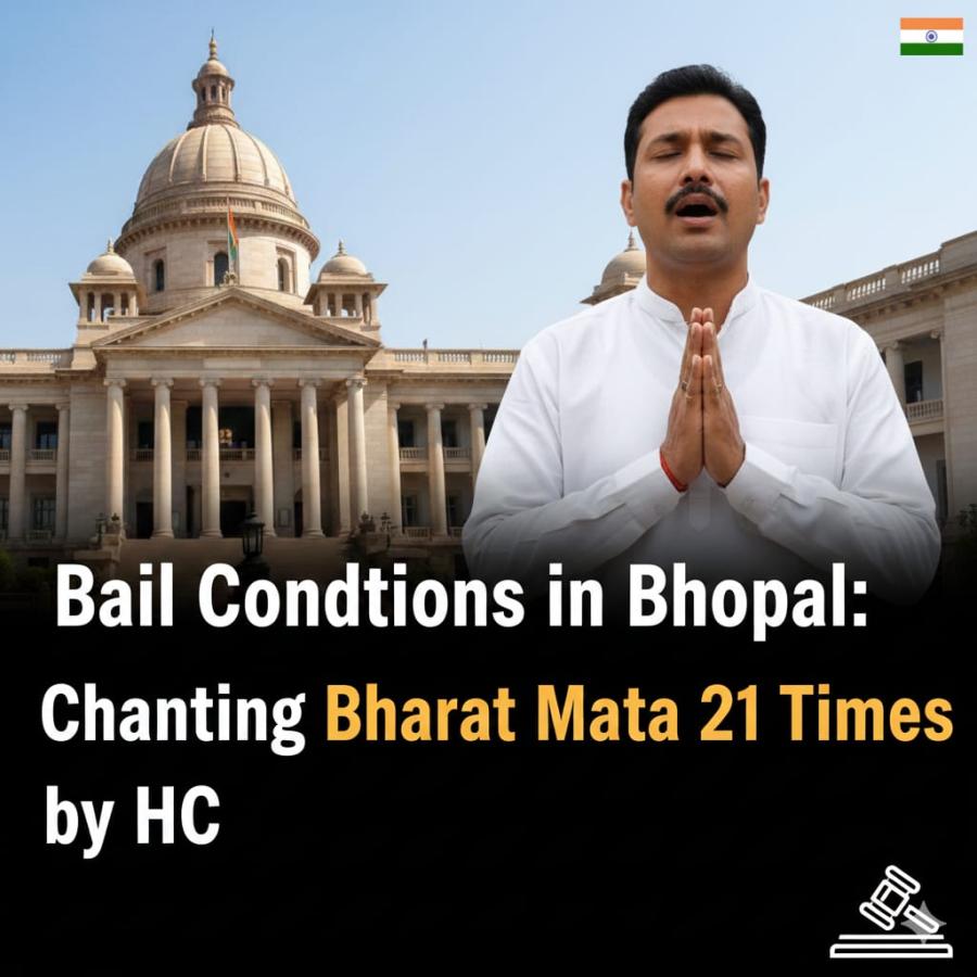Bail Conditions in Bhopal: Chanting Bharat Mata 21 Times by HC