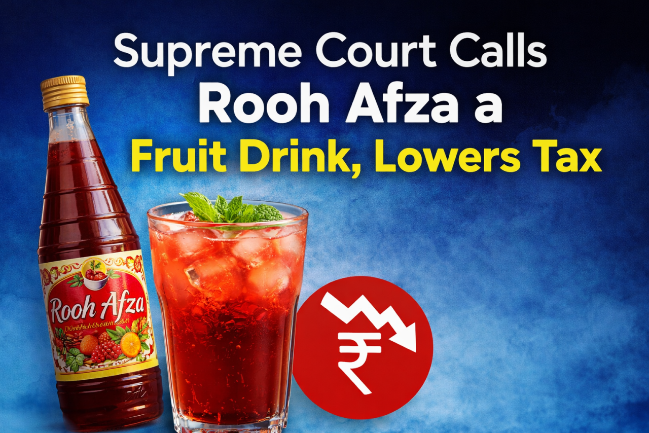 Supreme Court Gives Big Tax Relief to Rooh Afza, Calls It a Fruit-Based Drink