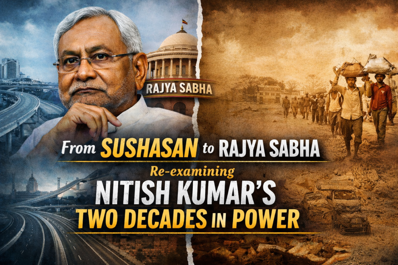 From ‘Sushasan’ to Rajya Sabha: Re-examining Nitish Kumar’s Two Decades in Power