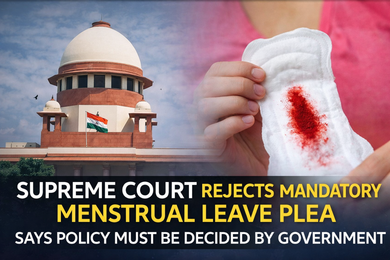 Supreme Court Declines Plea for Mandatory Menstrual Leave, Flags Possible Workplace Consequences