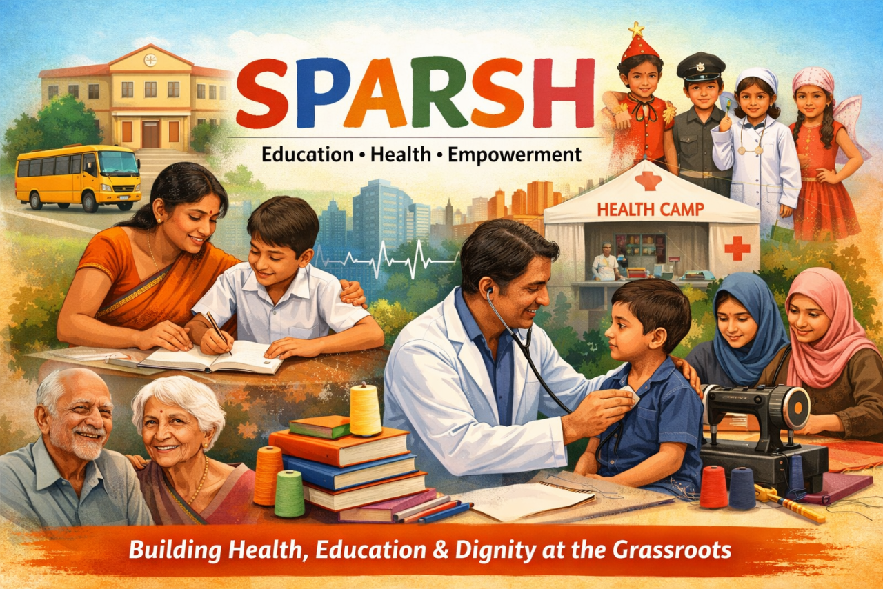 SPARSH: Building Health, Education, and Dignity at the Grassroots
