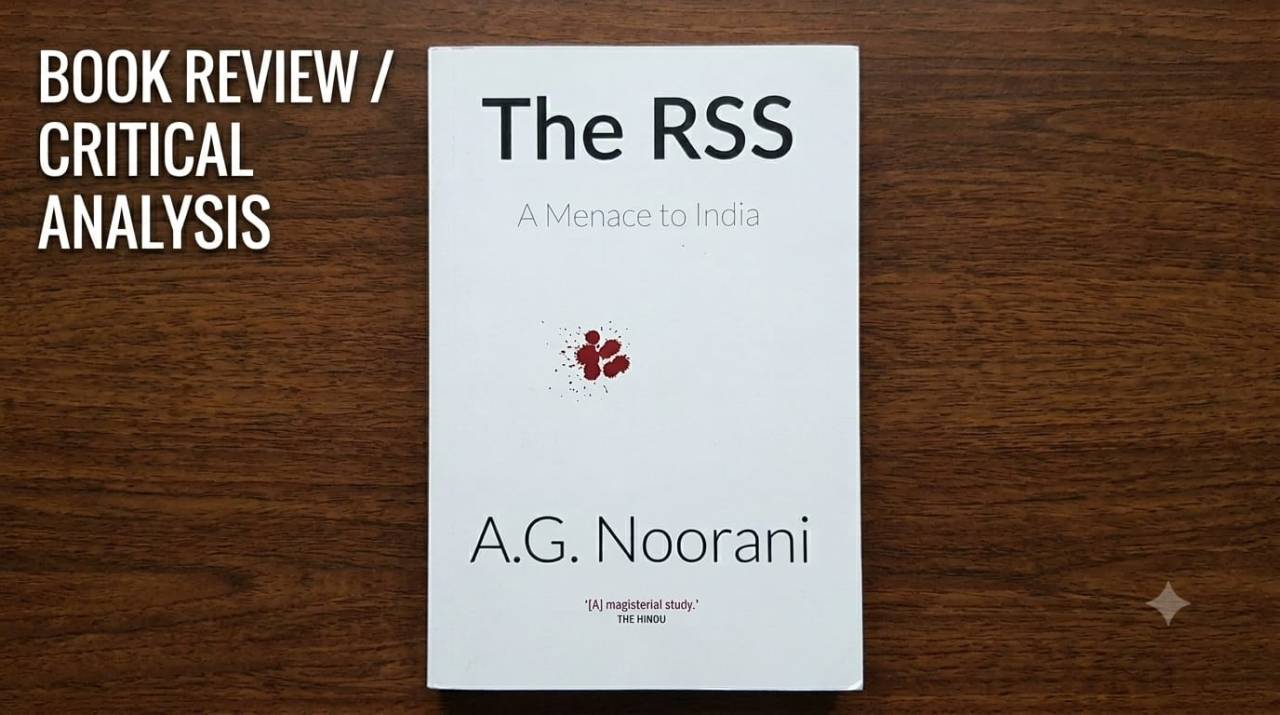 A.G. Noorani's The RSS: A Menace to India: A Sharp Critique of Hindutva Politics