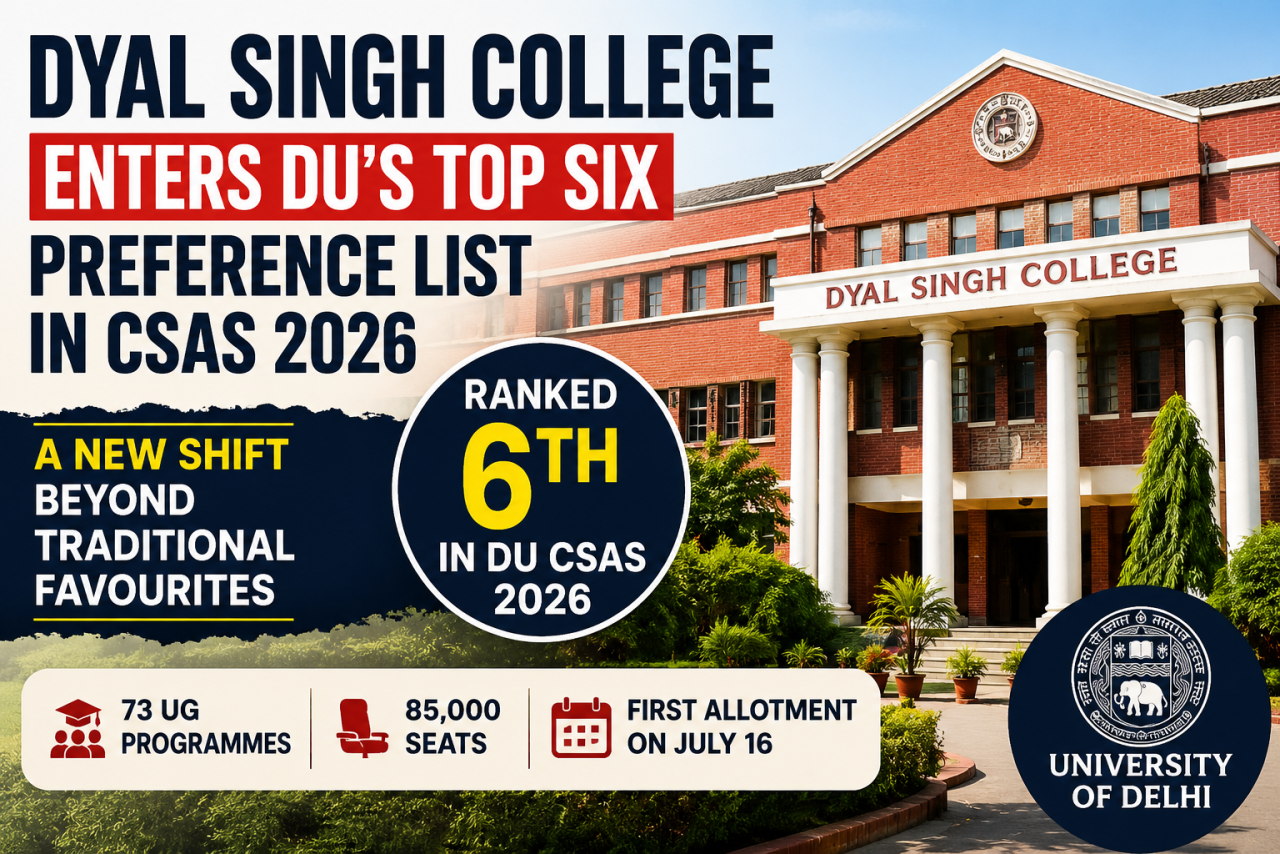 Dyal Singh College Enters DU's Top Six Preference List, Signalling a Shift Beyond Traditional Favourites