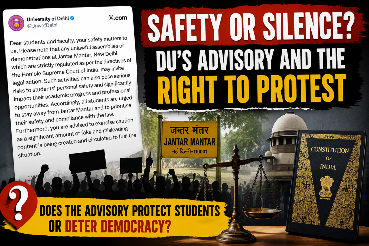 Safety or Silence? Delhi University's Advisory Raises Serious Questions About Democratic Rights