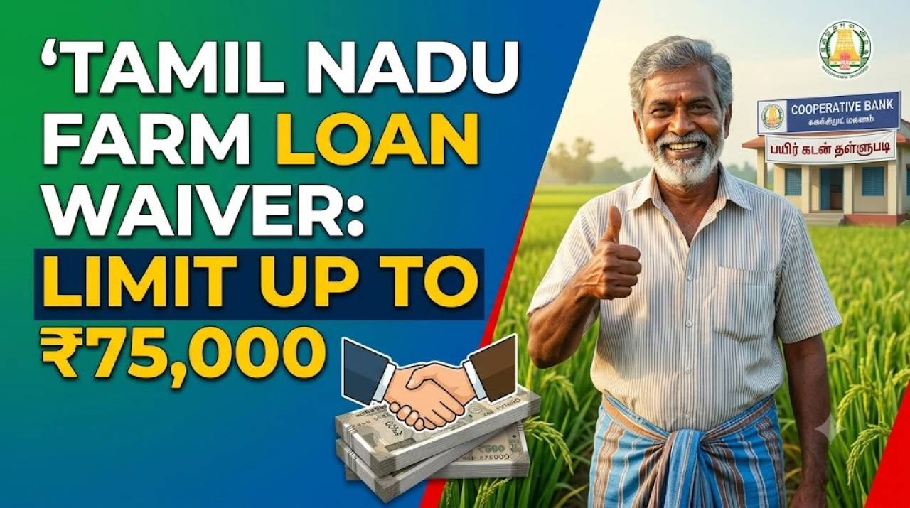 Tamil Nadu Expands Farm Loan Waiver, Raising Full Relief Limit to ₹75,000
