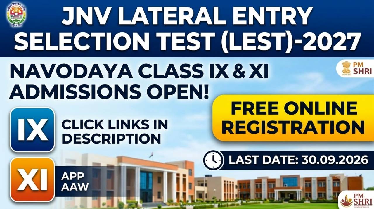 Jawahar Navodaya Vidyalaya Lateral Entry 2027: Apply for Class 9 and 11 Admissions Before September 30