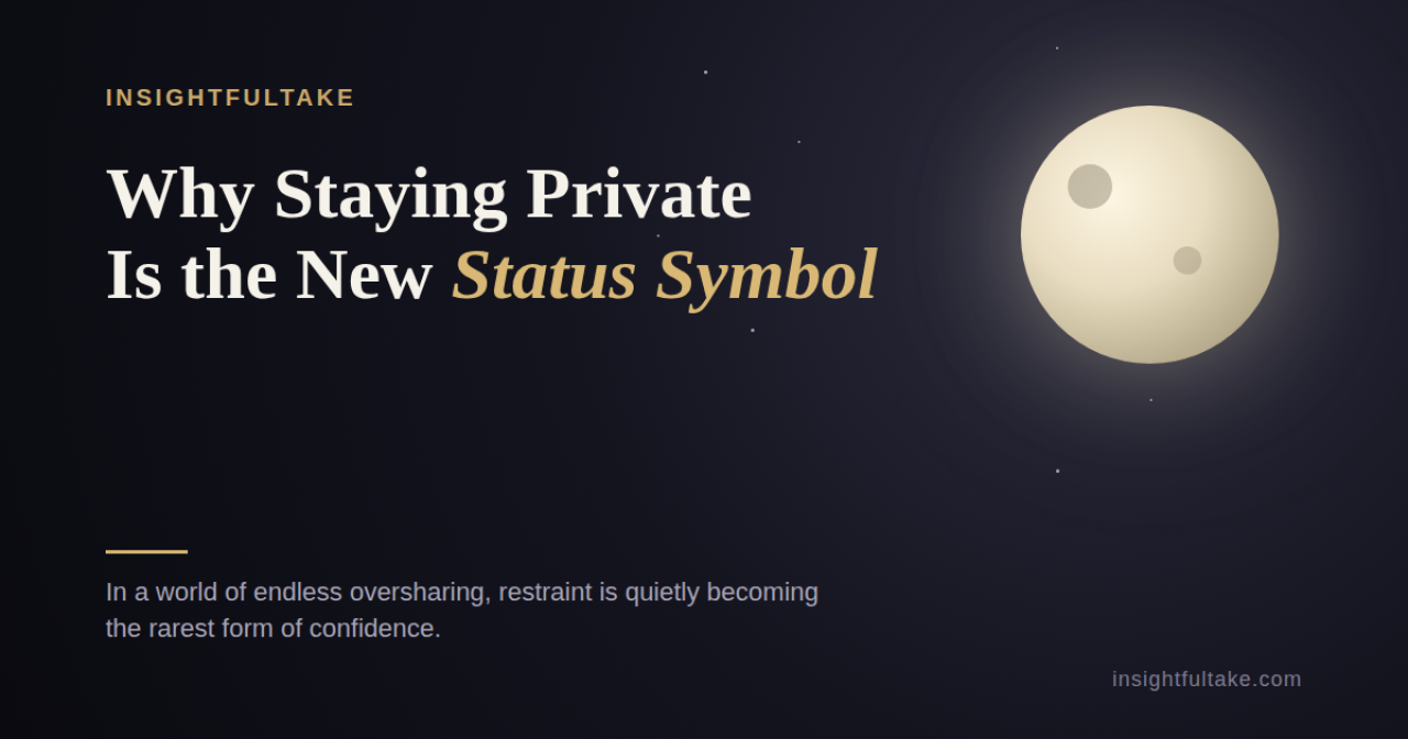 Why Staying Private Is the New Status Symbol