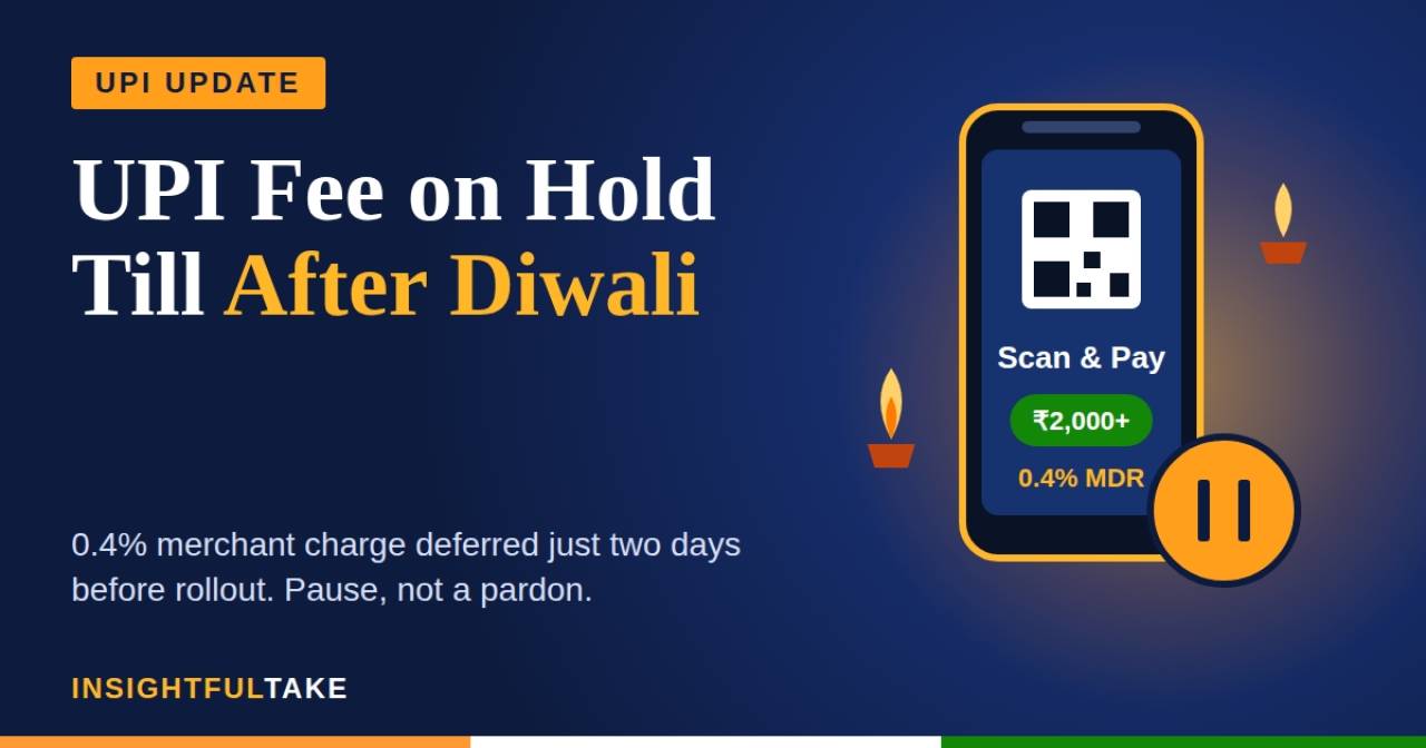 Festive Relief: UPI Merchant Fee Put on Hold Till After Diwali, but the Debate Is Far From Over