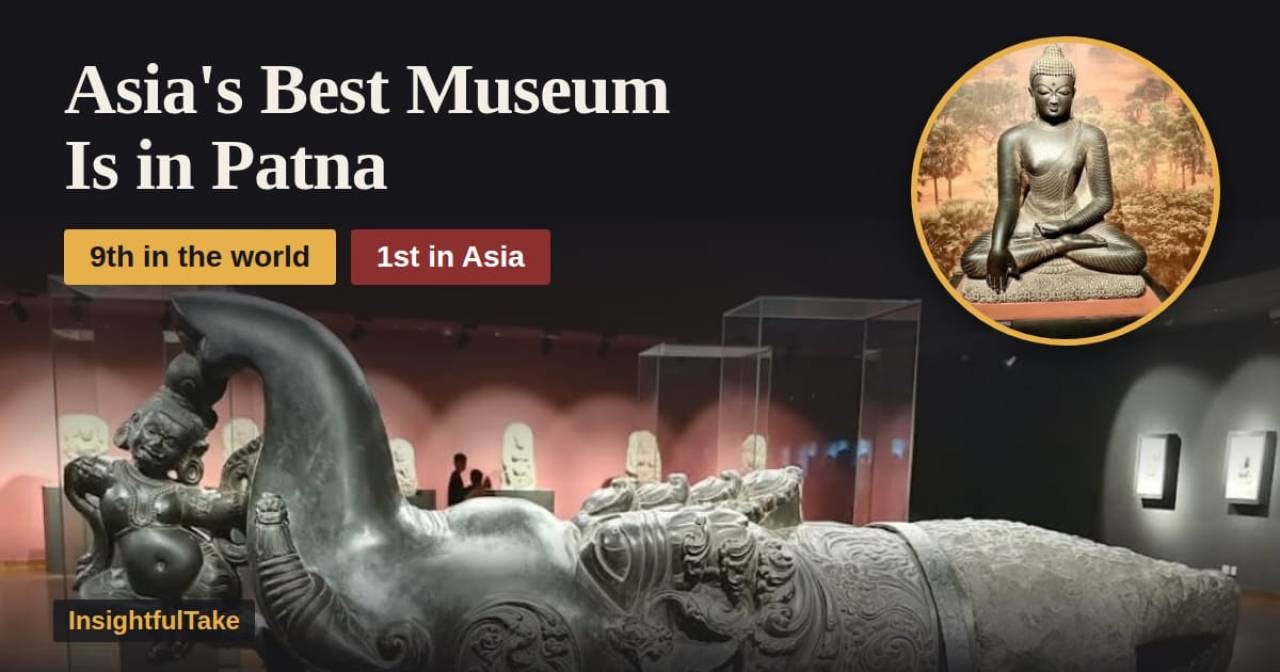 Bihar Museum Ranked 9th Best in the World, First in Asia
