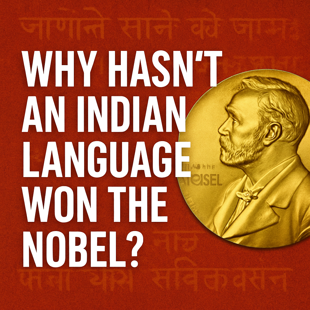Multilingualism and Missed Laurels: Why India’s Rich Linguistic Heritage Has Not Translated into a Nobel Prize