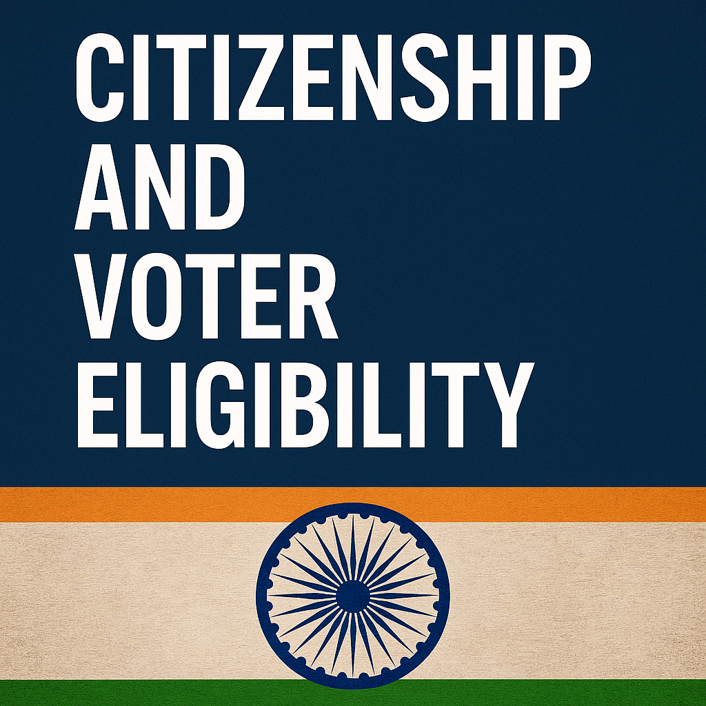 Citizenship and the Ballot: EC Asserts Authority over Electoral Roll Scrutiny Amid Bihar Revision