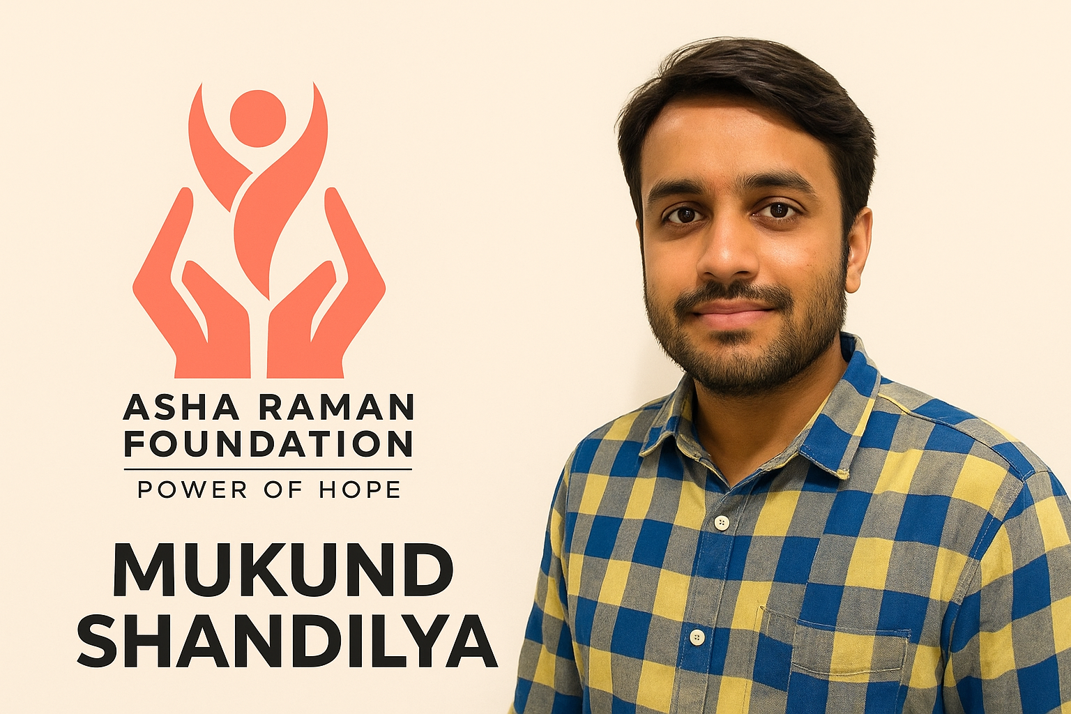 An Exclusive Conversation with Mukund Shandilya, Founder of Asha Raman Foundation