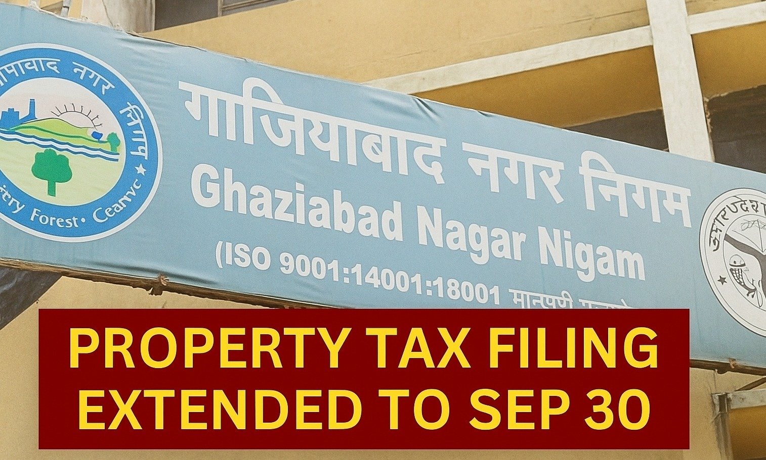 Ghaziabad Property Tax Deadline Extended to September 30